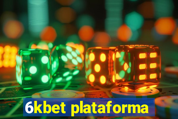 6kbet plataforma